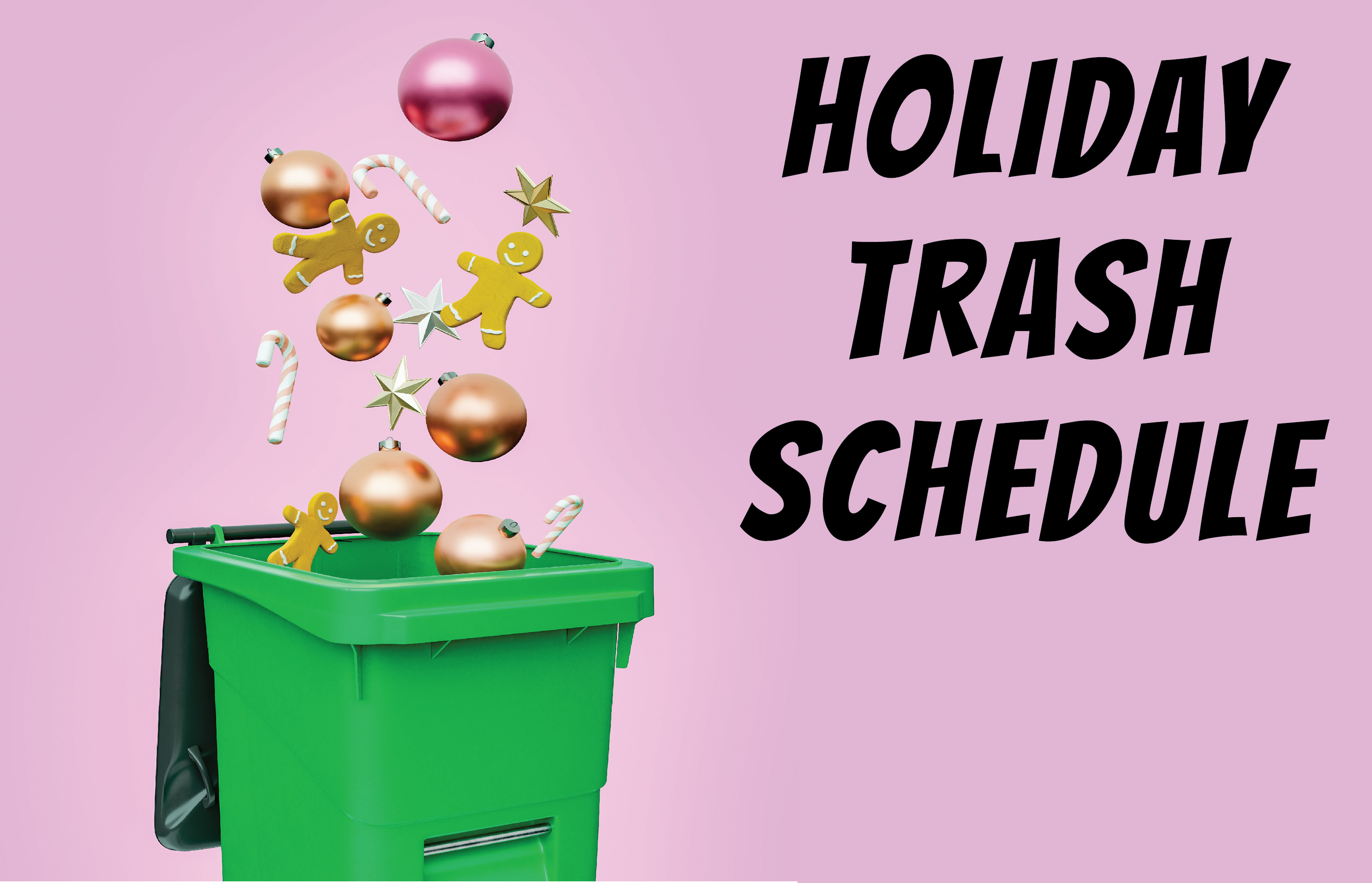 Trash Service Over the Holidays in Seven Meadows