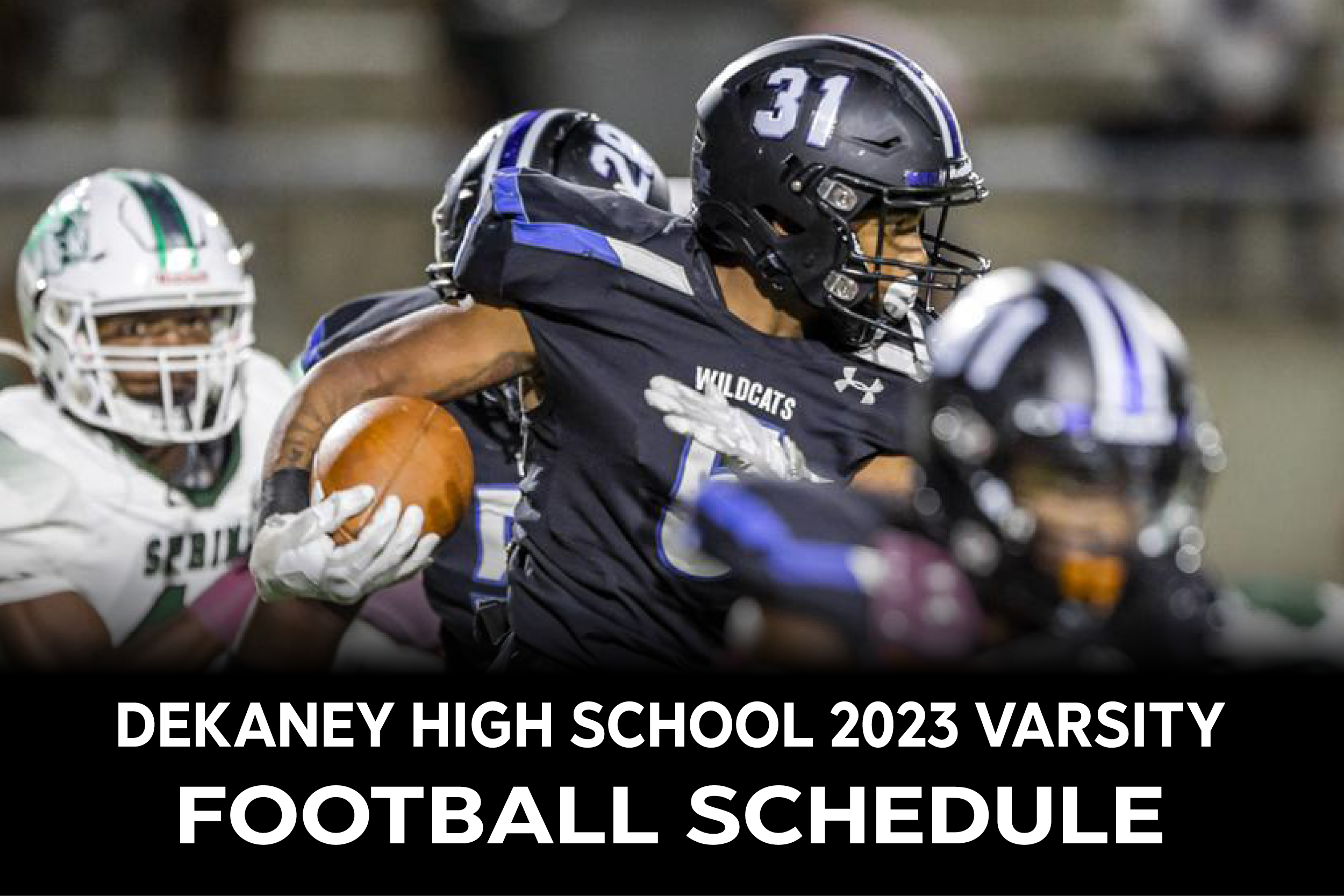 2023 DEKANEY WILDCATS FOOTBALL SCHEDULE