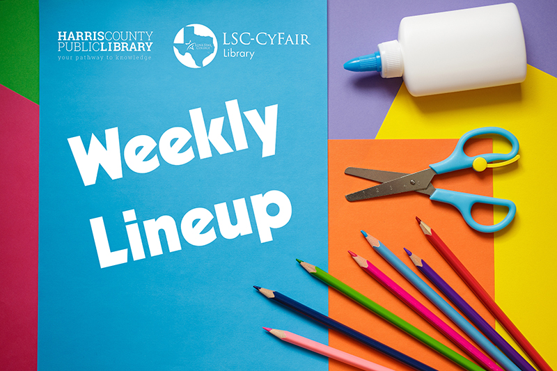 Upcoming Events at LSC-CyFair Library: A Week of Fun and Learning for All Ages