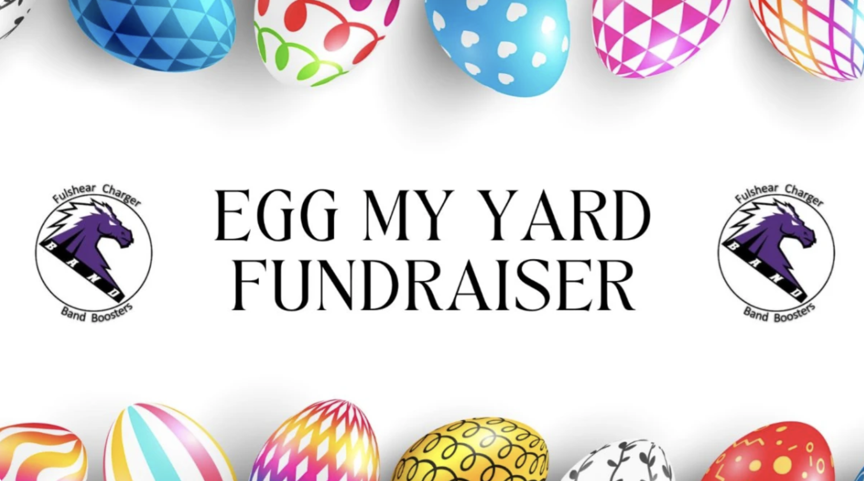 Fulshear Charger Band Boosters Launch 2025 Egg My Yard Fundraiser