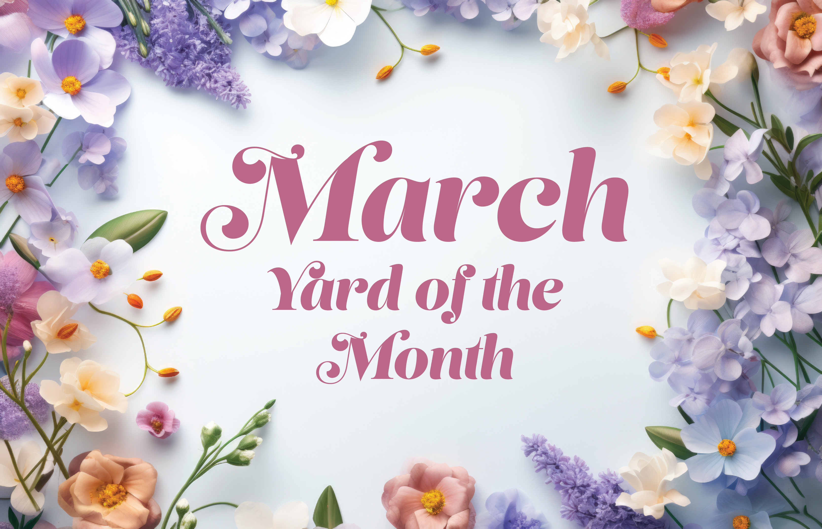 Williamsburg Settlement Announced March 2025 Yard of the Month Winner