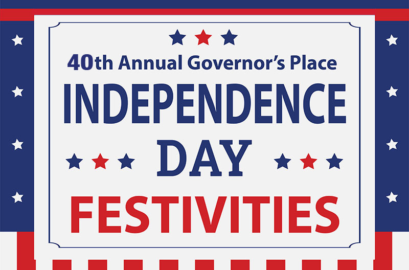 Governors Place to Celebrate 40th Annual Independence Day with Patriotic Festivities on July 4th